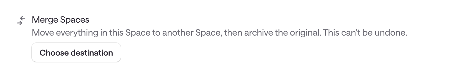 Merge Spaces setting showing the option to move everything in a Space to another Space and archive the original, with a Choose destination button