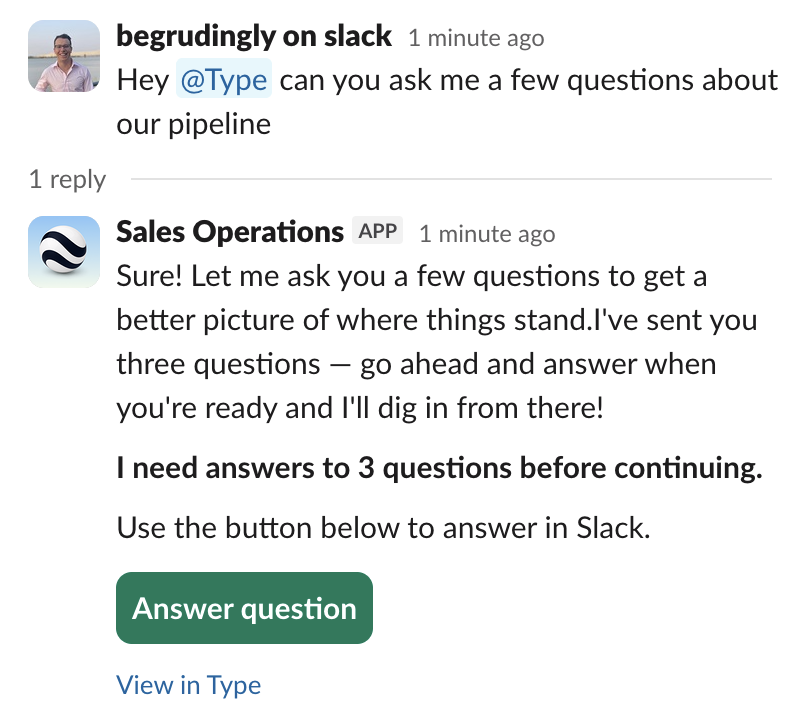 Slack conversation showing a Type agent asking pipeline questions with an Answer question button