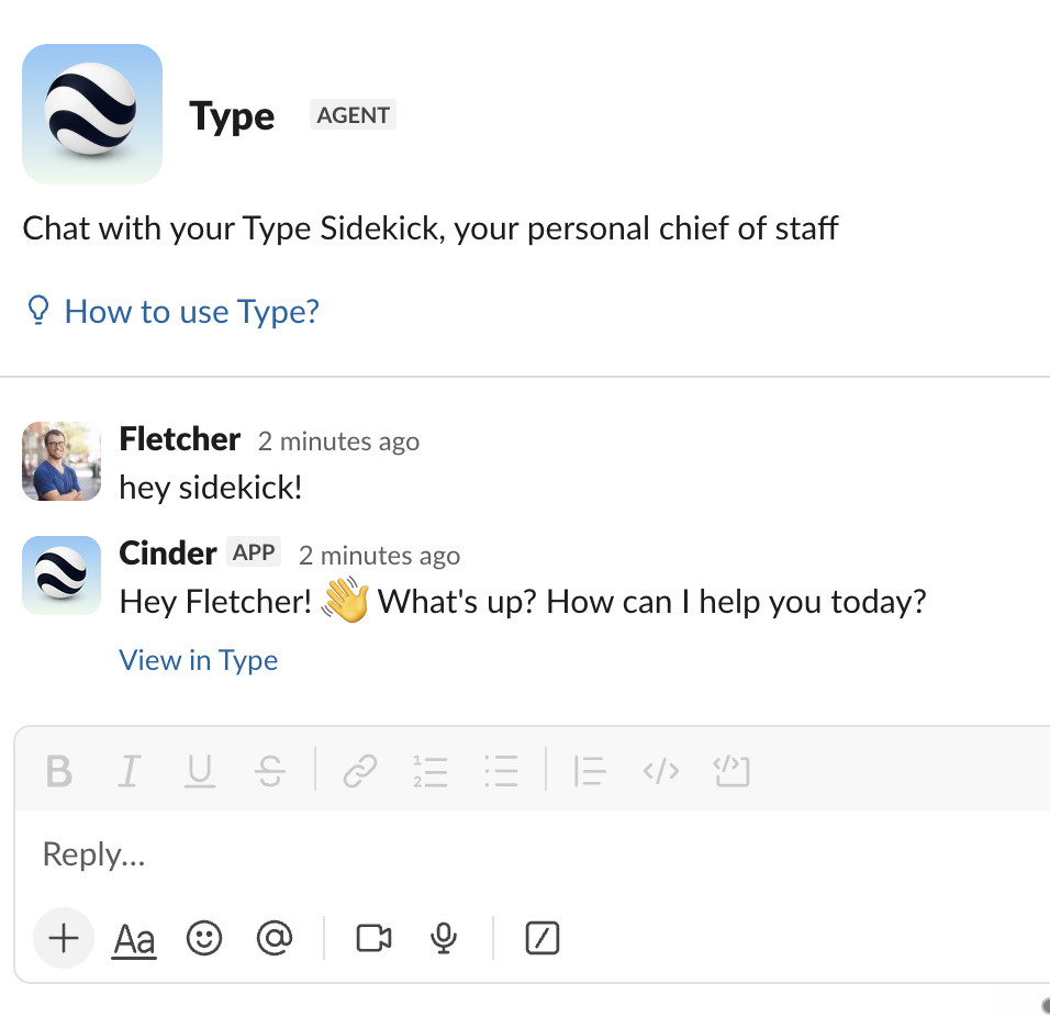 Slack DM conversation with Type Sidekick showing a greeting and response from Cinder